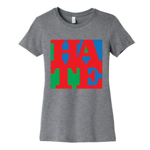 HATE Womens T-Shirt