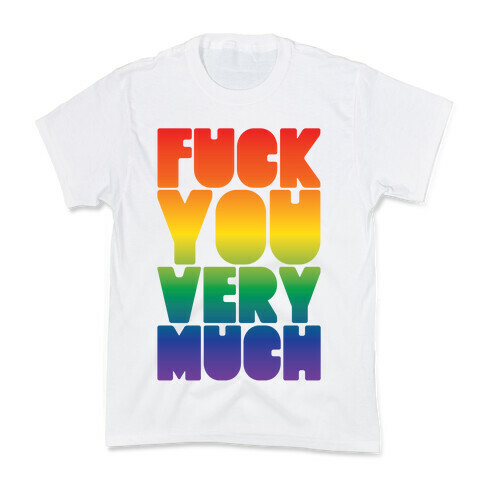 F*** You Very Much Kids T-Shirt