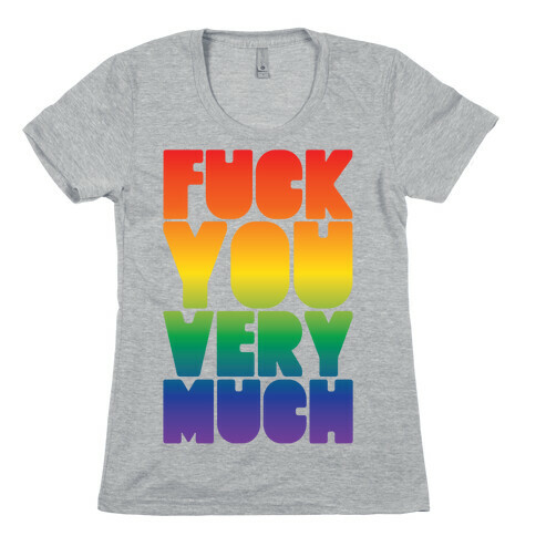F*** You Very Much Womens T-Shirt
