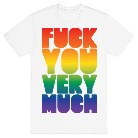 F*** You Very Much T-Shirt