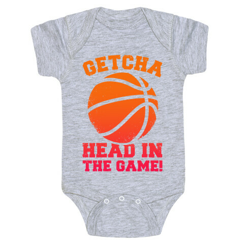 Getcha Head In The Game! Baby One-Piece