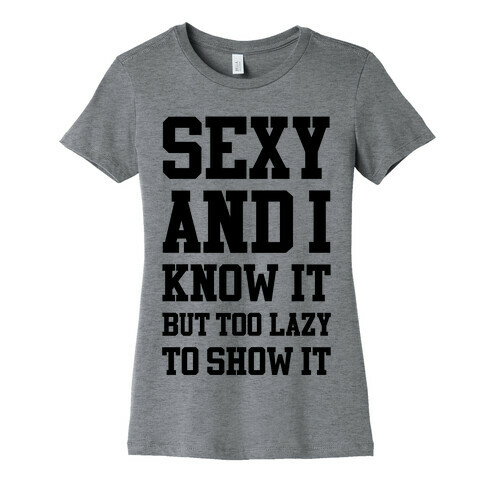 Sexy Lazy Womens T-Shirt