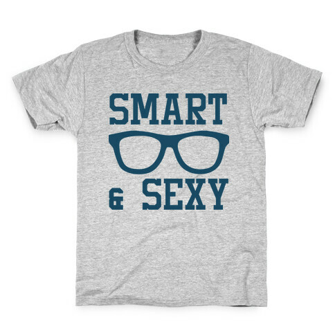 Smart and Sexy Kids T-Shirt