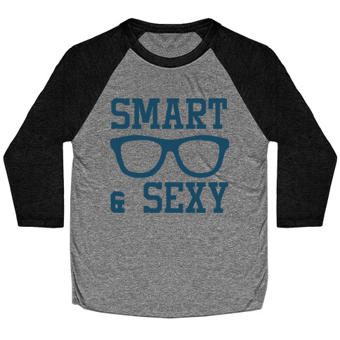 Smart and Sexy Baseball Tee