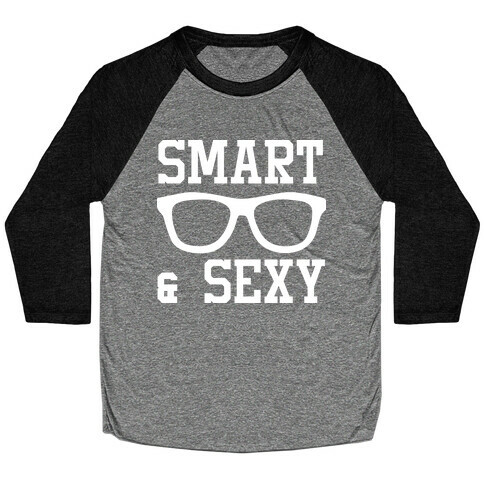 Smart and Sexy Baseball Tee