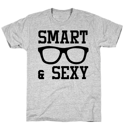 Smart and Sexy T-Shirt