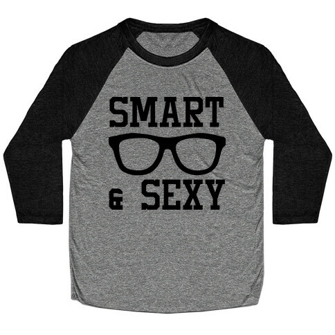 Smart and Sexy Baseball Tee