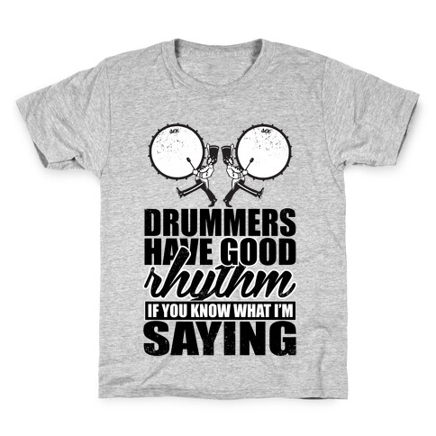 Drummers Have Good Rhythm Kids T-Shirt
