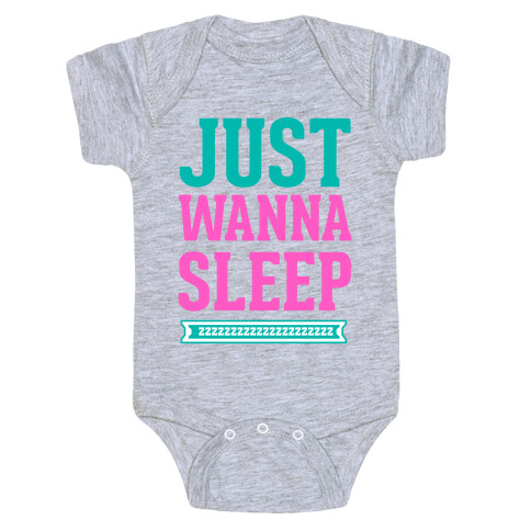 Just Wanna Sleep Baby One-Piece