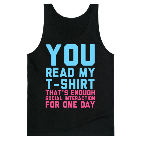 You Read My Shirt Tank Top