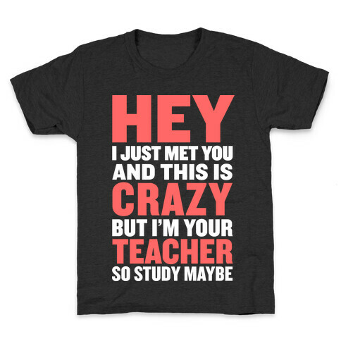 Study, Maybe? Kids T-Shirt