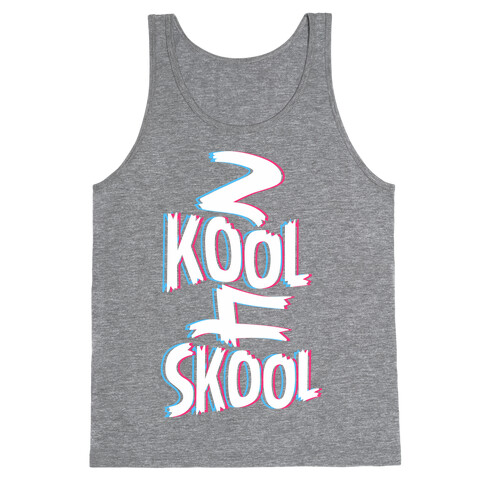 2 Kool 4 Skool Tank Top