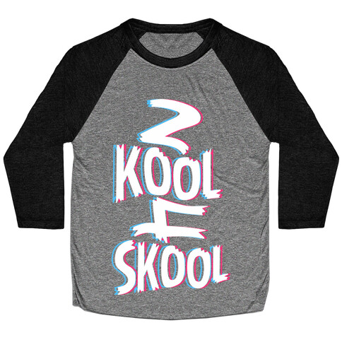 2 Kool 4 Skool Baseball Tee