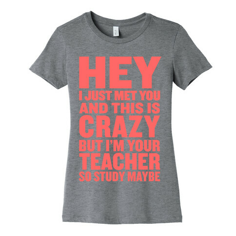 Study, Maybe? Womens T-Shirt