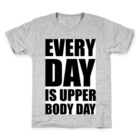 Upper Body Day Kids T-Shirt