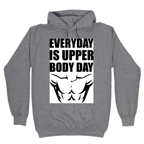 Upper Body Day Hooded Sweatshirt