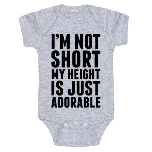 My Height is Just Adorable Baby One-Piece