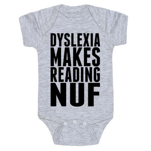 Dyslexia Makes Reading fun Baby One-Piece