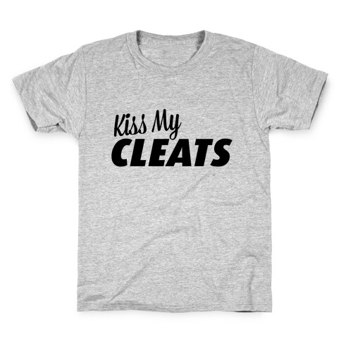Kiss My Cleats Kids T-Shirt