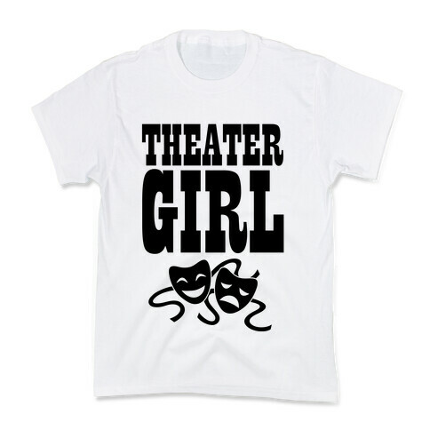 Theater Girl Kids T-Shirt