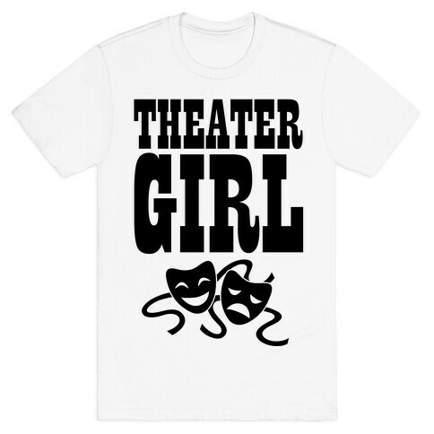 Theater Girl T-Shirt
