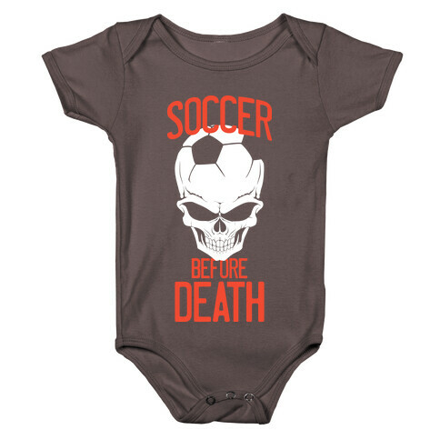 Soccer Before Death Baby One-Piece