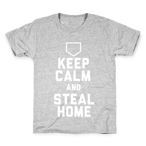 Keep Calm And Steal Home Kids T-Shirt