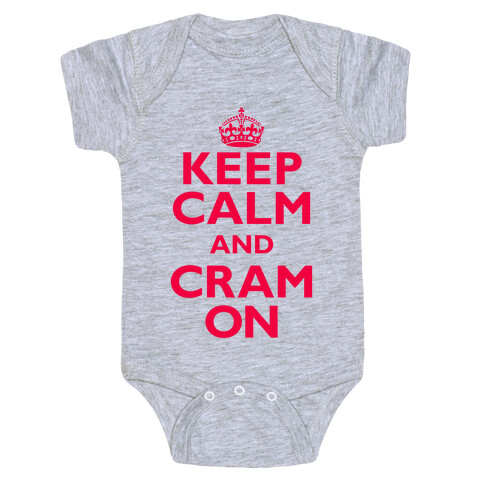 Keep Calm And Cram On Baby One-Piece