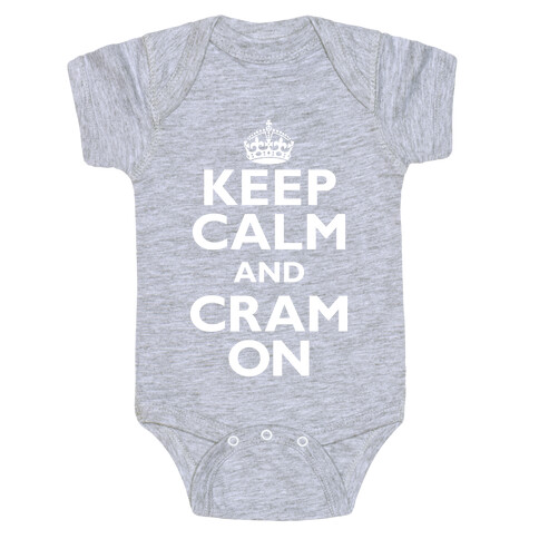 Keep Calm And Cram On Baby One-Piece