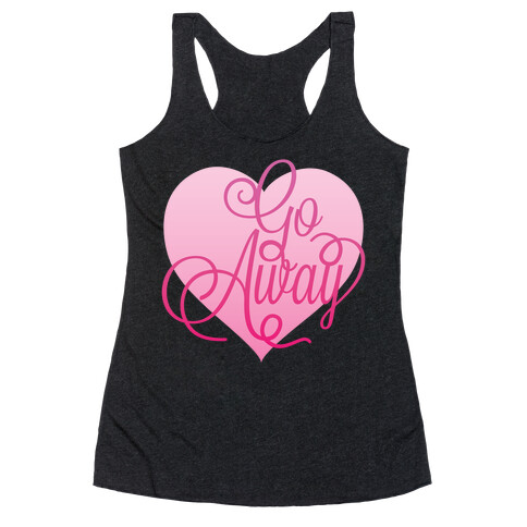 Go Away Racerback Tank Top