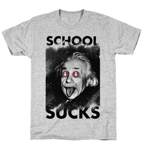 School Sucks T-Shirt