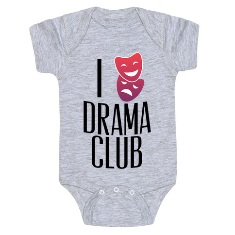 I Have Mixed Feelings About Drama Club Baby One-Piece