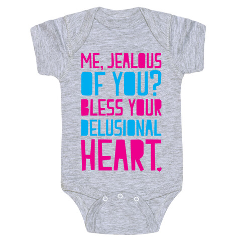 Bless Your Delusional Heart Baby One-Piece
