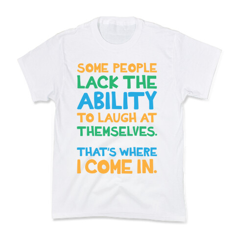 That's Where I Come In Kids T-Shirt