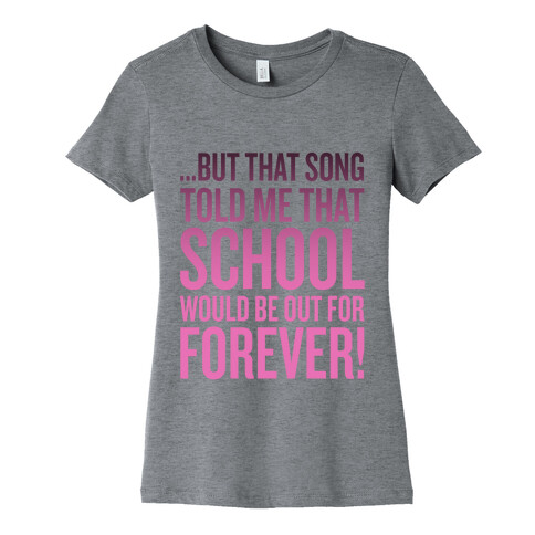 But That Song Told Me... Womens T-Shirt