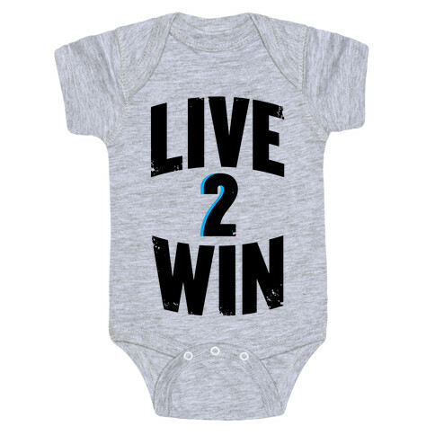 Live 2 Win Baby One-Piece