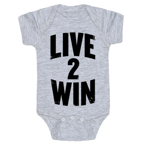 Live 2 Win Baby One-Piece