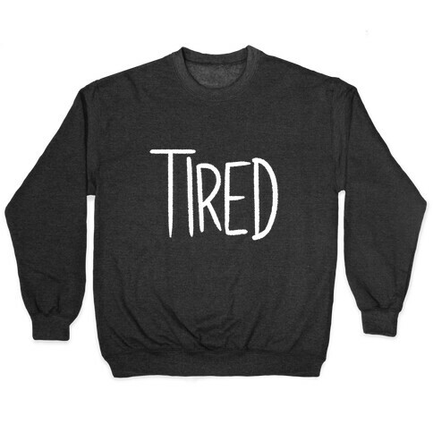 Tired Pullover