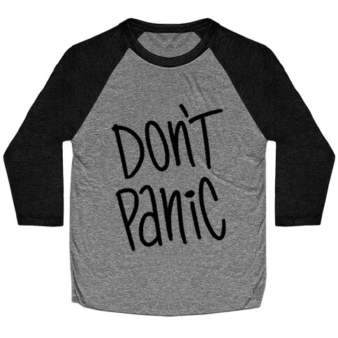 Don't Panic Baseball Tee