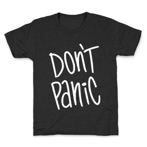 Don't Panic Kids T-Shirt