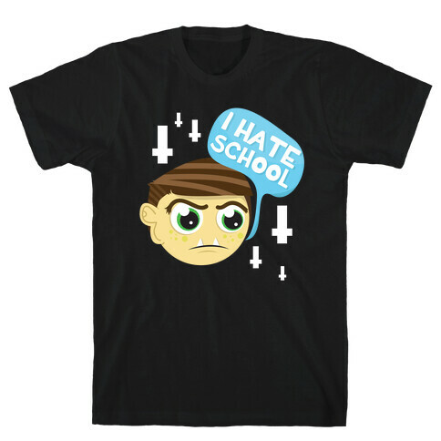 School Hate T-Shirt