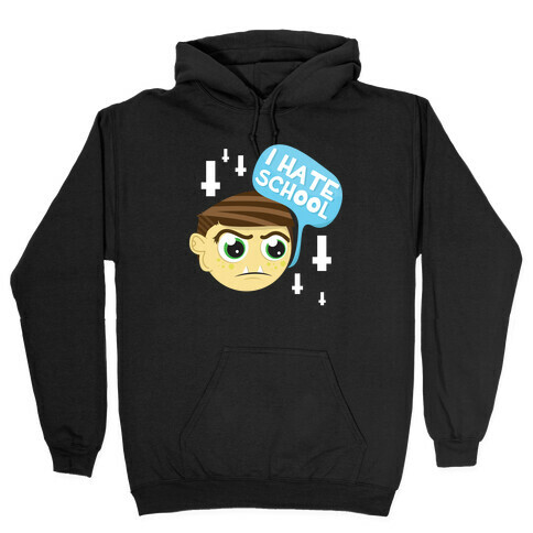 School Hate Hooded Sweatshirt