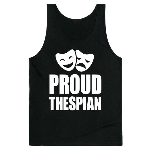 Proud Thespian Tank Top