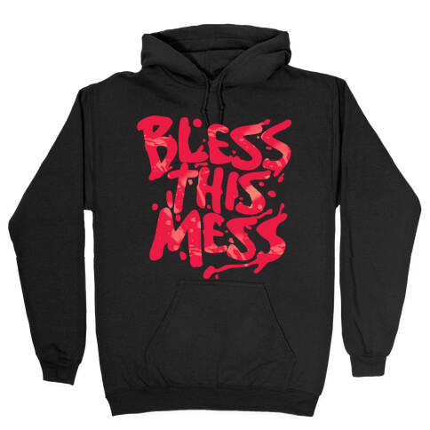 Bless This Mess Hooded Sweatshirt