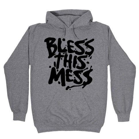 Bless This Mess Hooded Sweatshirt