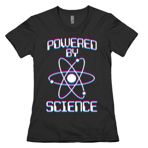 Powered By Science Womens T-Shirt