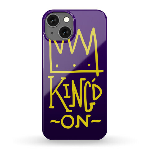 King'd On Phone Case