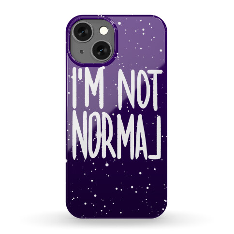 I'm Not Normal Phone Case