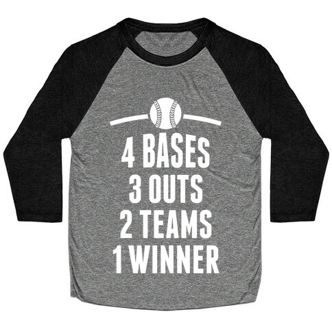 4 Bases, 3 Outs, 2 Teams, 1 Winner (Baseball) Baseball Tee