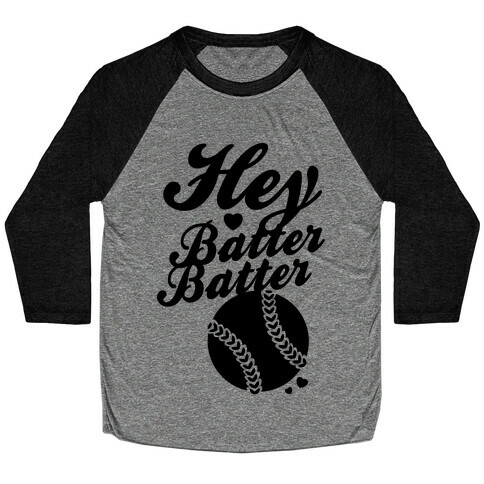 Hey Batter Batter Baseball Tee